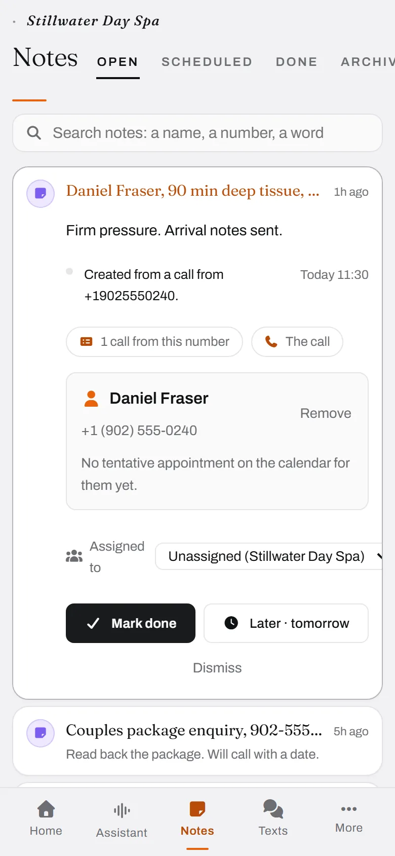 The note it made from a call. Where it came from, who it is about, one tap to close it.